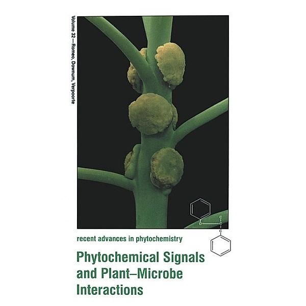 Phytochemical Signals and Plant-Microbe Interactions / Recent Advances in Phytochemistry Bd.32