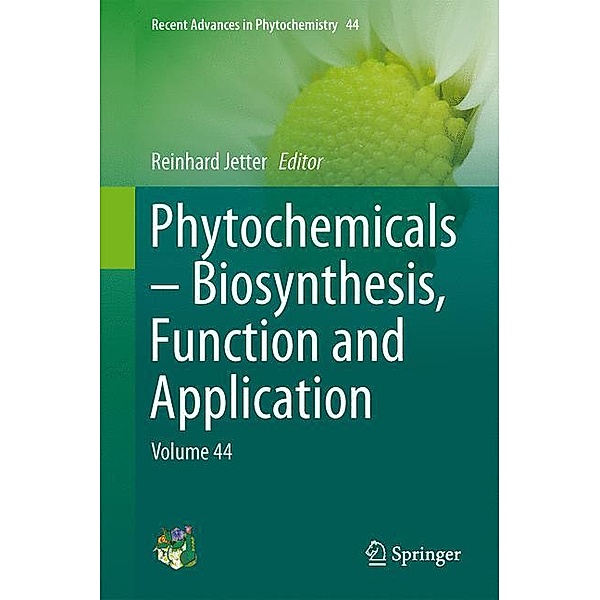 Phytochemicals - Biosynthesis, Function and Application