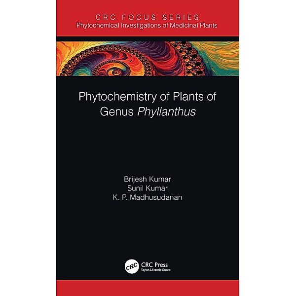 Phytochemistry of Plants of Genus Phyllanthus, Brijesh Kumar, Sunil Kumar, K. P. Madhusudanan