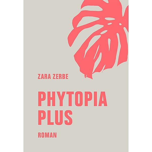 Phytopia Plus, Zara Zerbe