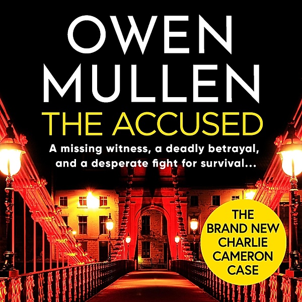 PI Charlie Cameron - 4 - The Accused, Owen Mullen