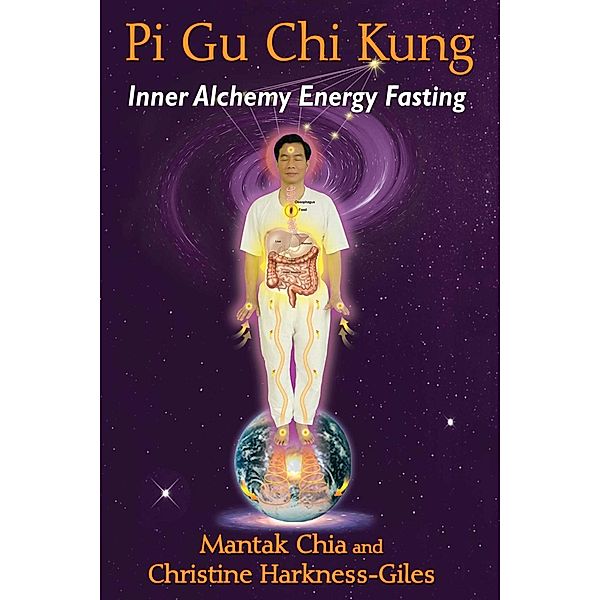 Pi Gu Chi Kung, Mantak Chia, Christine Harkness-Giles