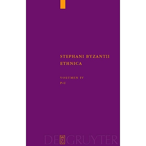 Pi - Ypsilon / Corpus Fontium Historiae Byzantinae - Series Berolinensis Bd.43/4, Stephanus von Byzanz