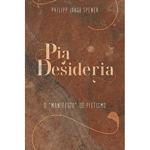 Pia Desideria, Philipp Jakob Spener