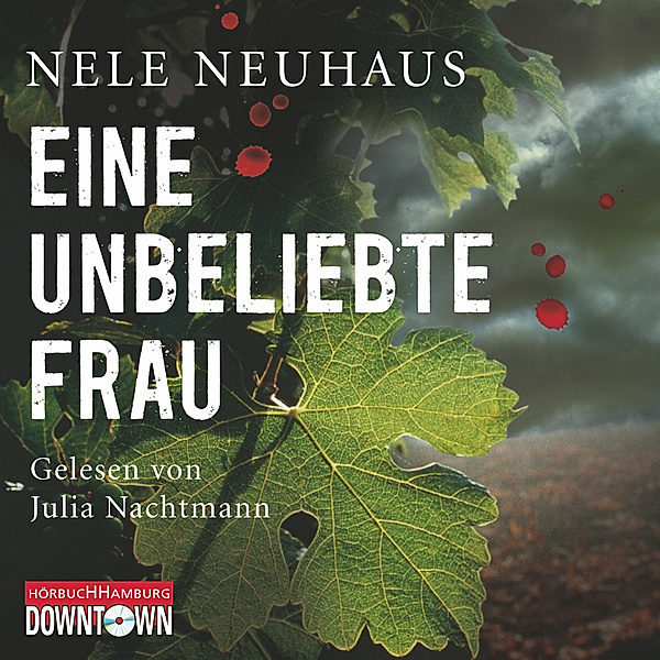 Pia Kirchhoff & Oliver von Bodenstein Band 1: Eine unbeliebte Frau, Nele Neuhaus