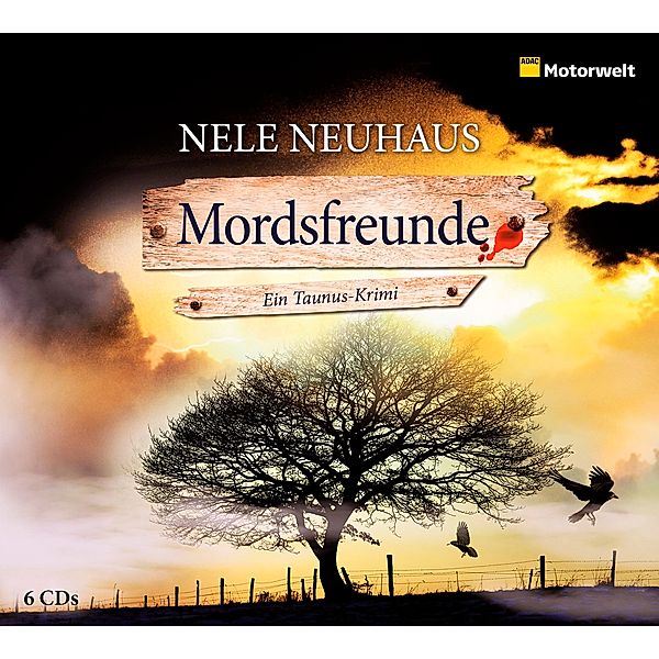 Pia Kirchhoff & Oliver von Bodenstein Band 2: Mordsfreunde (6 Audio-CDs), Nele Neuhaus