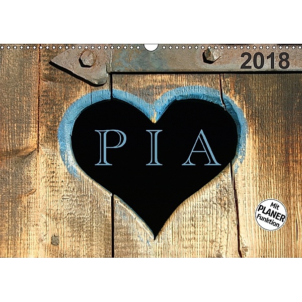 PIA- Namenskalender (Wandkalender 2018 DIN A3 quer), SchnelleWelten