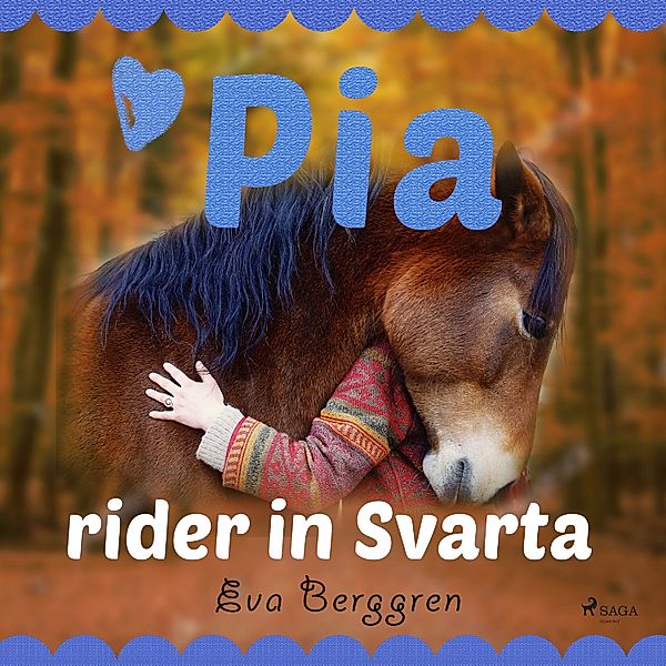 Pia - Pia rider in Svarta, Eva Berggren