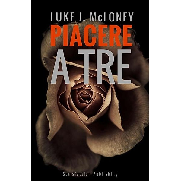 Piacere a tre, Luke J. Mcloney