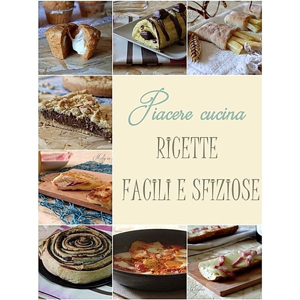 Piacere cucina, ricette facili e sfiziose, Maky In Cucina