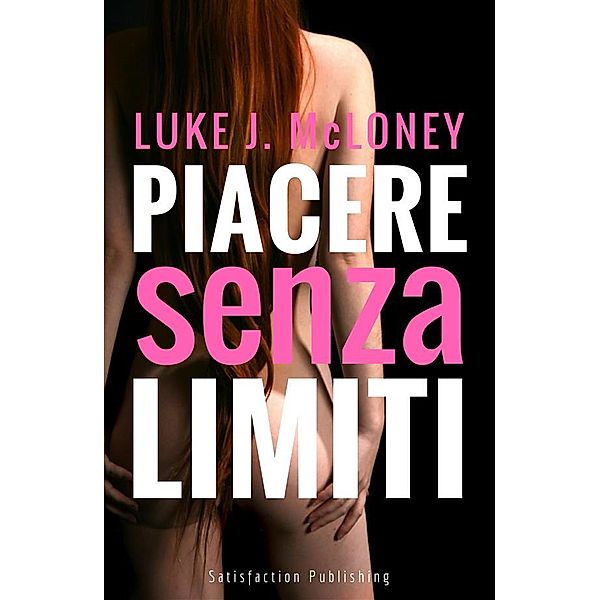 Piacere senza limiti, Luke J. Mcloney