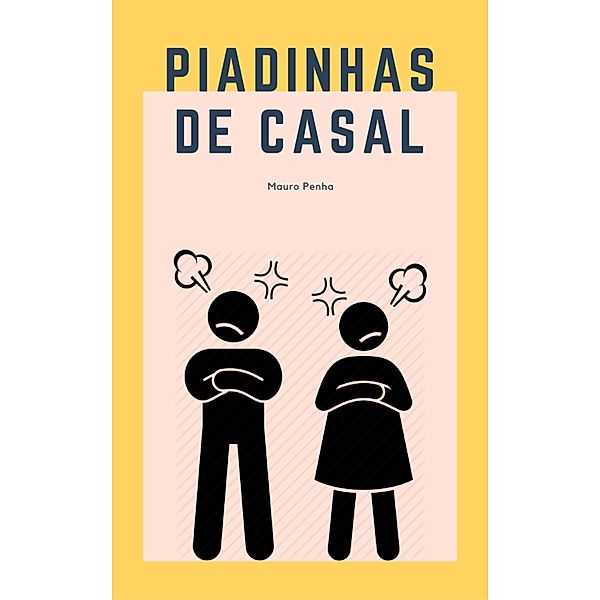 Piadinhas de casal, Mauro Penha