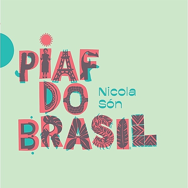 Piaf Do Brasil, Nicola Son