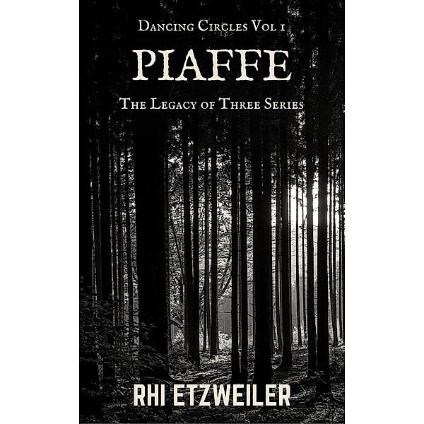 Piaffe (The Legacy of Three) / The Legacy of Three, Rhi Etzweiler