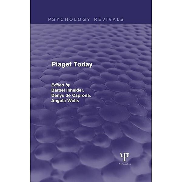 Piaget Today (Psychology Revivals)