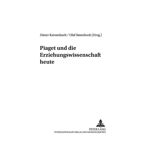 Piaget und die Erziehungswissenschaft heute