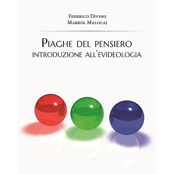 Piaghe del Pensiero, Federico Divino, Markol Malocaj