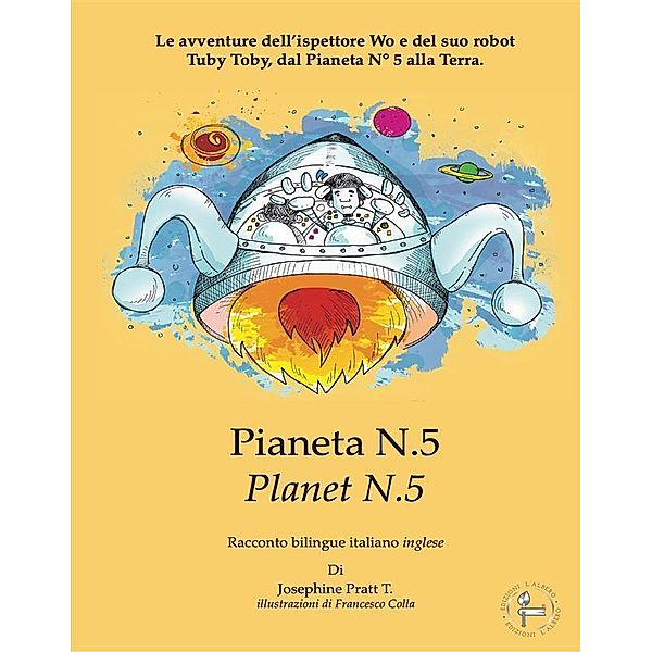 Pianeta N.5 - Planet N.5 / Bilingual Books Bd.1, T. Josephine Pratt