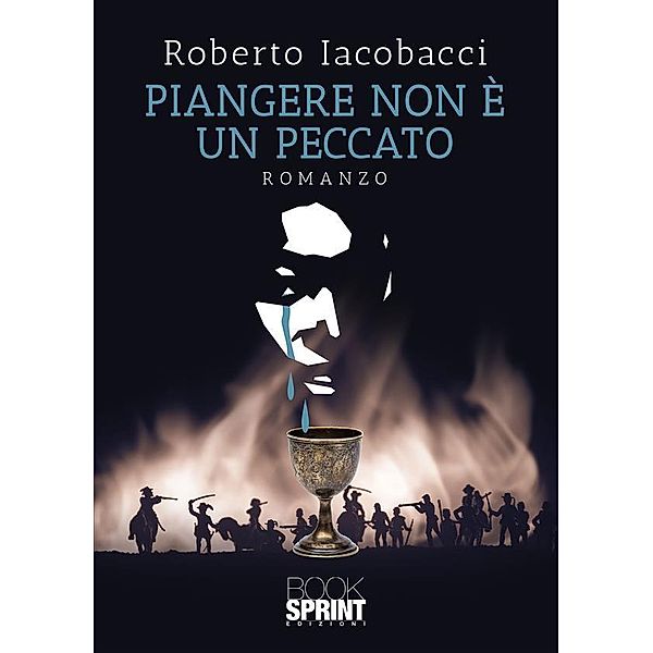 Piangere non è un peccato, Roberto Iacobacci