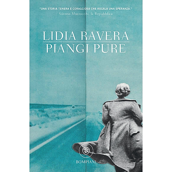 Piangi pure, Lidia Ravera