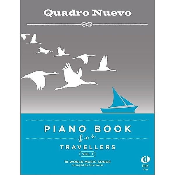 Piano Book for Travellers (Vol. 1).Vol.1, Quadro Nuevo