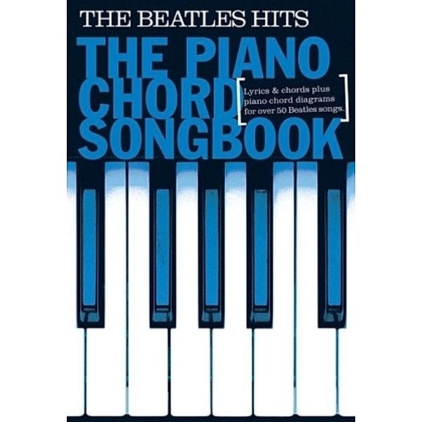 Piano Chord Songbook: The Beatles Hits, The Beatles