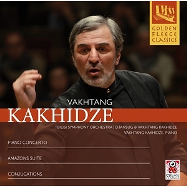 Piano Concerto & Amazons Suite & Conjugations, Vakhtang Kakhidze