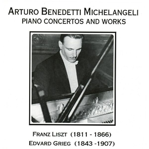 Piano Concertos And Works, Arturo Benedetti Michelangeli