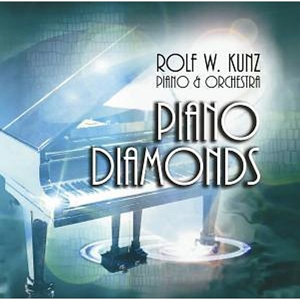 Piano Diamonds, Rolf W.kunz Piano & Orchestra