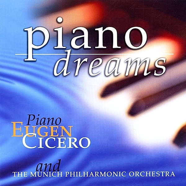 Piano Dreams, Eugen Cicero & Munich Philharmonic Orchestra