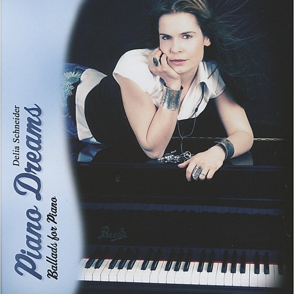 Piano Dreams, Delia Schneider