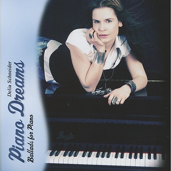 Piano Dreams, Delia Schneider