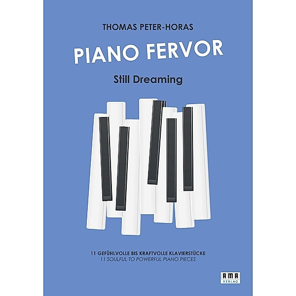 Piano Fervor - Still Dreaming, Thomas Peter-Horas