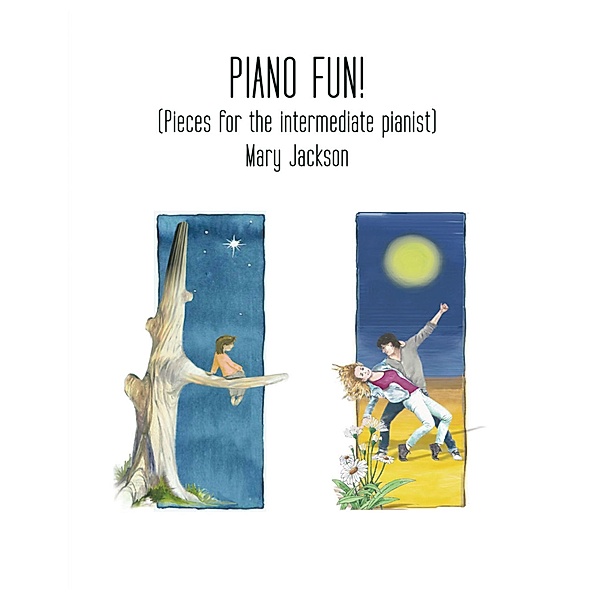 Piano Fun!: (Pieces for the Intermediate Pianist), Mary Jackson