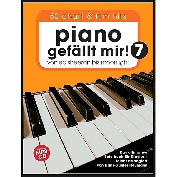 Piano gefällt mir! 50 Chart und Film Hits - Band 7 mit CD.Bd.7, Hans-Günter Heumann