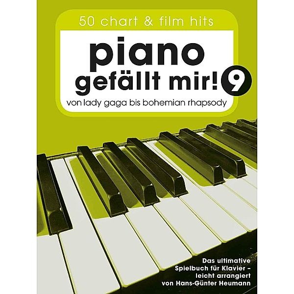 Piano gefällt mir! 50 Chart und Film Hits - Band 9, Hans-Günter Heumann