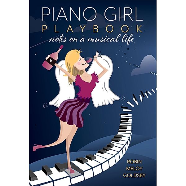 Piano Girl Playbook, Robin Meloy Goldsby