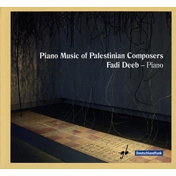 Piano Music Of Palestinian Composers, Fadi Deeb