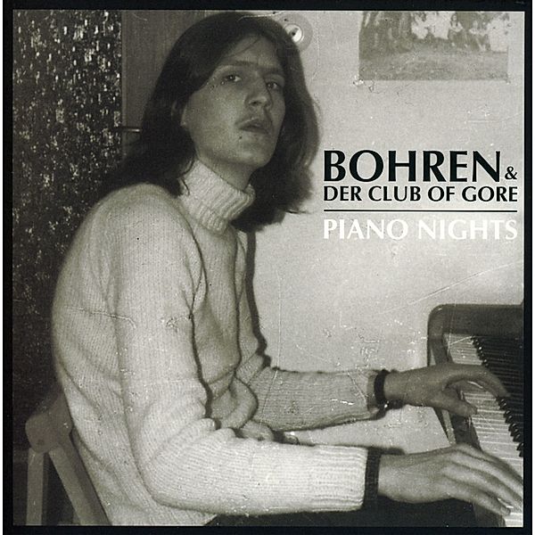 Piano Nights, Bohren & Der Club Of Gore