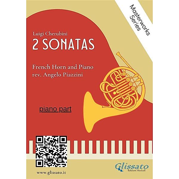 (piano part) 2 Sonatas by Cherubini - French Horn and Piano / 2 Sonatas by Cherubini - French Horn and Piano Bd.1, Angelo Piazzini, Luigi Cherubini
