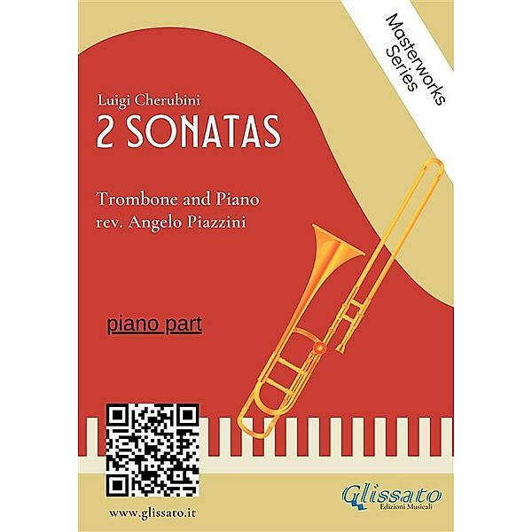 (piano part) 2 Sonatas by Cherubini - Trombone and Piano / 2 Sonatas by Cherubini - Trombone and Piano Bd.1, Angelo Piazzini, Luigi Cherubini