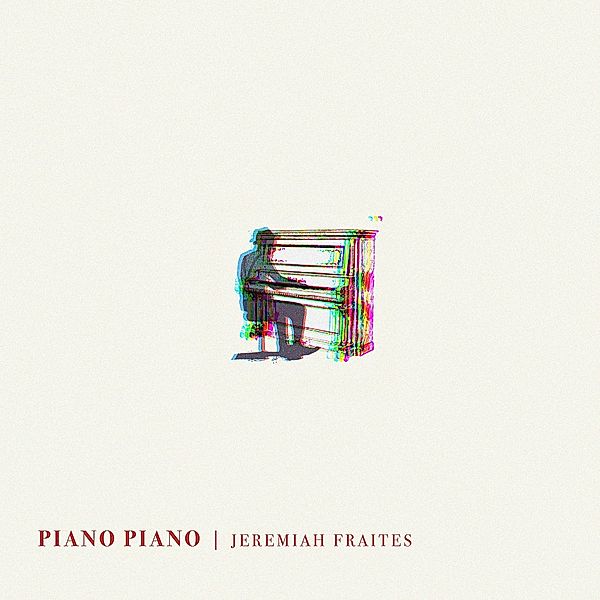 Piano Piano, Jeremiah Fraites