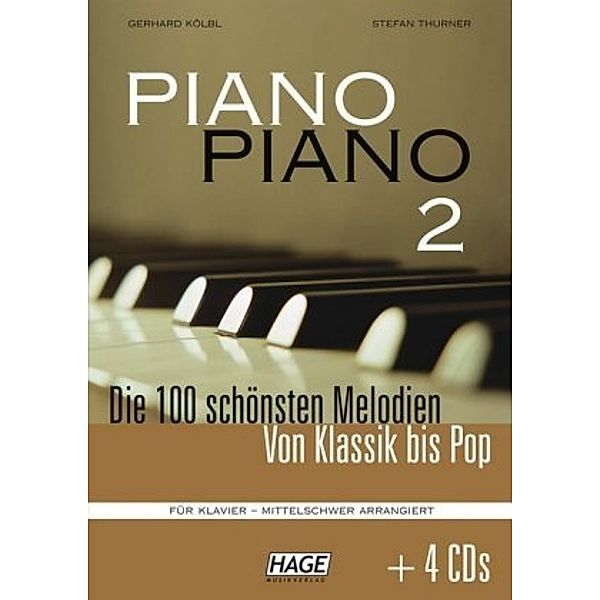 Piano Piano, mittelschwer arrangiert, m. 4 Audio-CDs, Gerhard Kölbl, Stefan Thurner