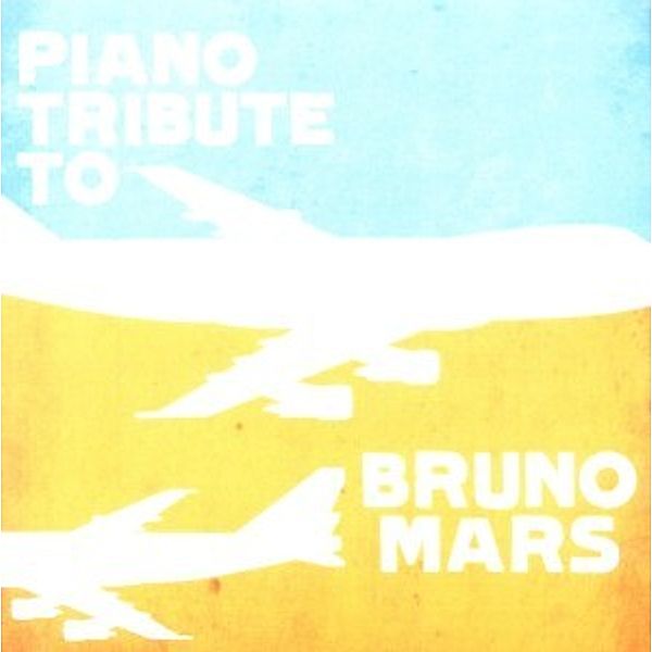 Piano Tribute To Bruno Mars, Various (bruno Mars Tribute)