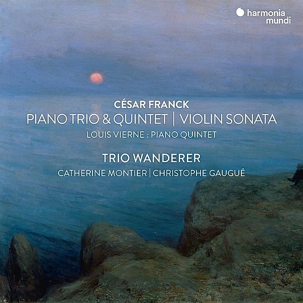 Piano Trio & Quintet/Violin Sonata, Trio Wanderer, Montier, Gaugué