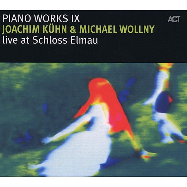 Piano Works Ix-Live At Schloss Elmau, Joachim Kühn, Michael Wollny