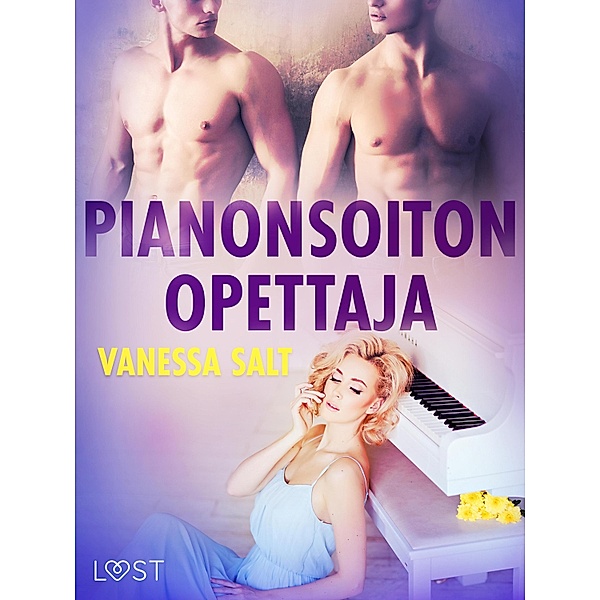 Pianonsoiton opettaja - eroottinen novelli, Vanessa Salt