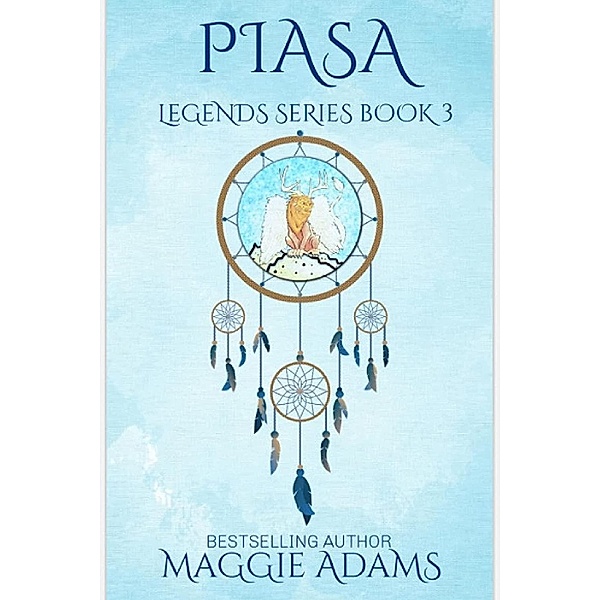 Piasa (Legends Series) / Legends Series, Maggie Adams
