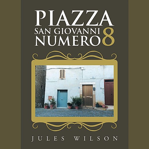 Piazza San Giovanni Numero 8, Jules Wilson