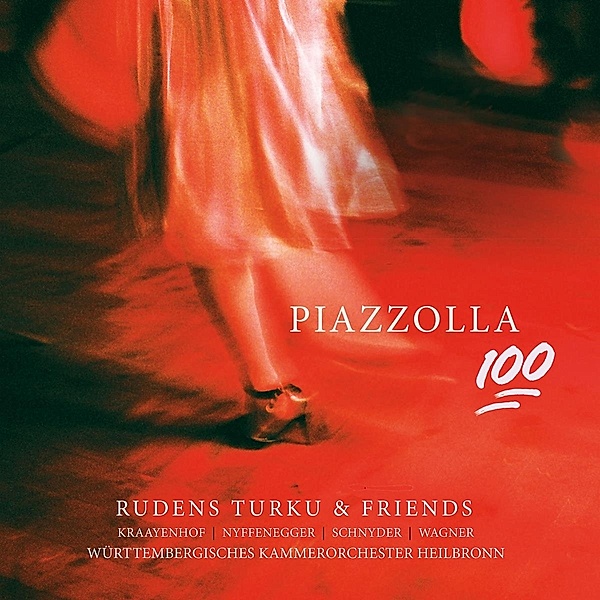 Piazzolla 100 (Vinyl), Rudens Turku & Friends, Württemberg.Ko